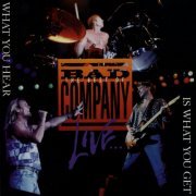 Bad Company - What You Hear Is What You Get (1993)