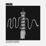 Umläb - Silence radio (2025) Hi-Res