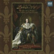 The Hanoverian Ensemble - Music for Louis XV - Michel de la Barre: Ten Suites for Two Flutes (2007)