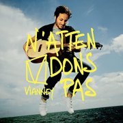 Vianney - N'attendons pas (Deluxe) (2021)