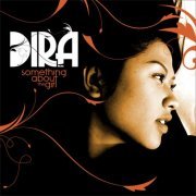 Dira - Something About The Girl (Deluxe Edition) (2010)