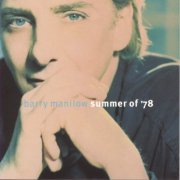 Barry Manilow - Summer Of '78 (1996)