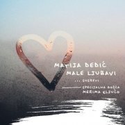 Dedic Matija - Male Ljubavi (Susreti) (2017)