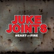 The Juke Joints - Heart on Fire (2015)