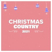 VA - Christmas Country 2021 (2021)