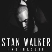 Stan Walker - Truth & Soul (2015) [Hi-Res]