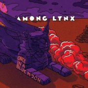 Among Lynx - Once In A Blue Moon (2023) [Hi-Res]