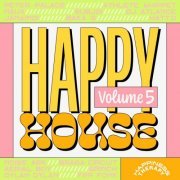 VA - Happy House, Vol. 5 (2022)