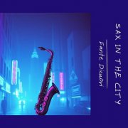 Fante Dicuori - Sax In The City (2025) [Hi-Res]