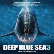 Mark Kilian - Deep Blue Sea 3 (2021) [Hi-Res]