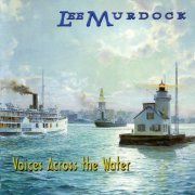 Lee Murdock - Voices Across the Water (1997)