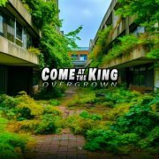 Come At The King - Overgrown (2023)