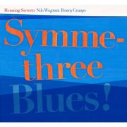 Henning Sieverts Symmethree - Blues (2024)