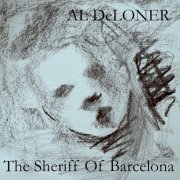 Al Deloner - The Sheriff of Barcelona (Remastered) (2019) Hi-Res