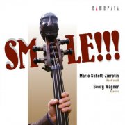 Mario Schott-Zierotin, Georg Wagner - Smile !!! Works for Double-Bass (Arr. for Keyboard and Double Bass) (2007)