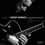 Kenny Burrell - Tenderly: Solo Guitar Concert (2011)