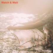 Ella Vos - Watch & Wait (The Remixes) (2019) flac