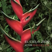 El Cielo 2020 - Astor Piazzolla III (2026) [Hi-Res]