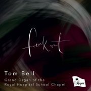 Tom Bell - Freak Out (2021)