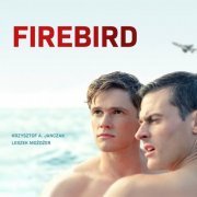 Krzysztof A. Janczak - Firebird (Original Motion Picture Soundtrack) (2022)