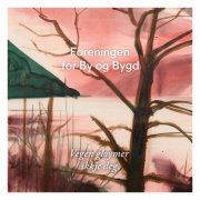 Foreningen for By og Bygd - Vegen Gløymer Ikkje Deg (2025) [Hi-Res]