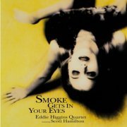 Eddie Higgins Quartet - Smoke Gets In Your Eyes (2002/2014) flac