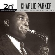 Charlie Parker - 20th Century Masters: The Millennium Collection - The Best Of Charlie Parker (2004/2018)