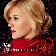 Kelly Clarkson - Wrapped In Red (Deluxe Version) [M] (2013) [E-AC-3 JOC Dolby Atmos]