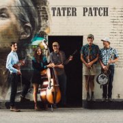 Tater Patch - Tater Patch (2025)