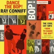 Ray Conniff & His Orchestra & Chorus - Dance The Bop (1957)