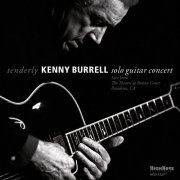 Kenny Burrell - Tenderly: Solo Guitar Concert (Live in Pasadena) (2011) [Hi-Res]