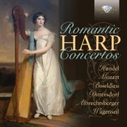 Charlotte Balzereit, Giselle Herbert, Jutta Zoff, Jana Bouskova - Romantic Harp Concertos (2015)