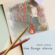 Manuel Sciacca - Una Lunga Storia (2020)