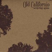 Old Californio - Westering Again (2009)