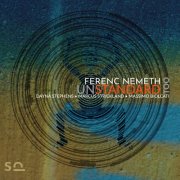 Ferenc Nemeth - UnStandard Too (2025) [Hi-Res]