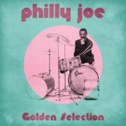 Philly Joe Jones - Golden Selection (Remastered) (2021)