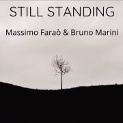 Massimo Farao & Bruno Marini - Still Standing (2020)