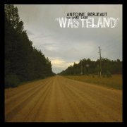 Antoine Berjeaut - Wasteland (2014)