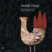 Invisible Change - Nyktophobie (2008)