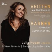 Julia Kogan, Britten Sinfonia, Steven Lloyd-Gonzalez - Britten: Les illuminations, Op. 18 - Barber: Knoxville: Summer of 1915, Op. 24 (2025) [Hi-Res]