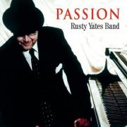 Rusty Yates Band - Passion (2014)