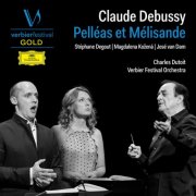 Charles Dutoit, José Van Dam, Magdalena Kozená, Stéphane Degout, Verbier Festival Orchestra - Debussy: Pelléas et Mélisande (2024) [Hi-Res]