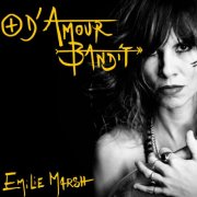Emilie Marsh - + d'Amour bandit (2026) Hi-Res