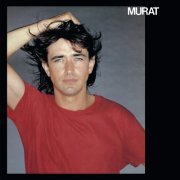 Jean-Louis Murat - Murat (Version Remasterisée) (1982/2019) [Hi-Res]