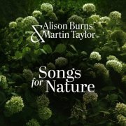 Alison Burns, Martin Taylor - Songs for Nature (2024) [Hi-Res]