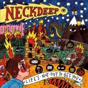 Neck Deep - Life's Not Out To Get You (2015)