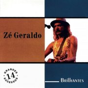 Ze Geraldo - Brilhantes - Zé Geraldo (1997/2024)