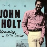 John Holt - Memories by The score [5CD] (2015)