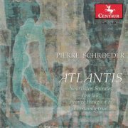 Pierre Schroeder - Schroeder: Atlantis (2019)