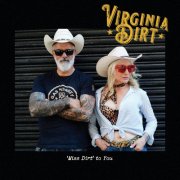 Virginia Dirt - 'Miss Dirt' to You (2025)